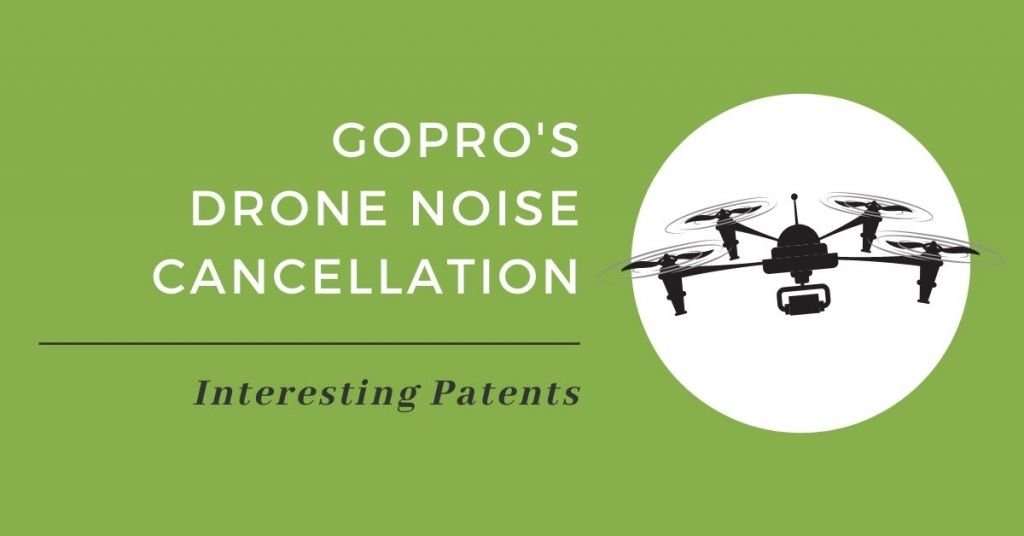 Interesting Patents GoPro