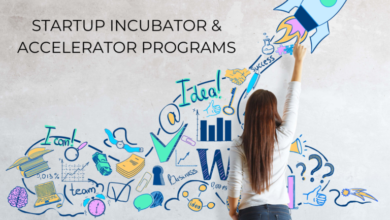 Startup Incubator and Accelerator Programs